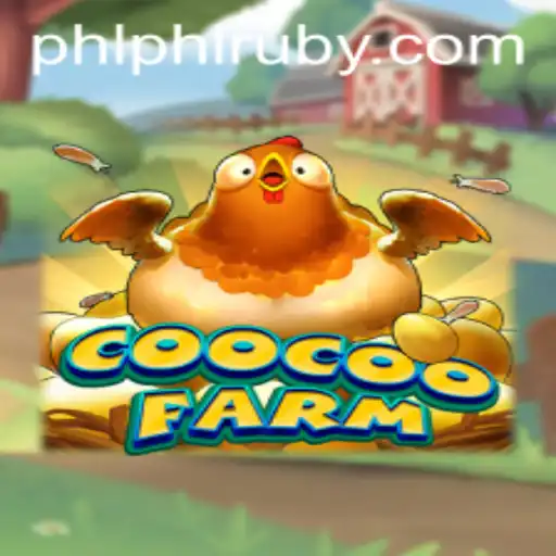 Discover the Exciting World of CooCooFarm: A New Era of Farming Adventure