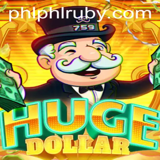 Discover the Exciting World of HugeDollar: A Dive into PHL Ruby