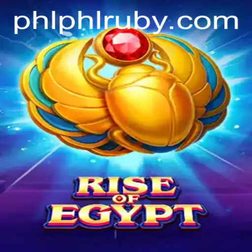 RiseOfEgypt: A Journey Through Ancient Lands with PHL Ruby