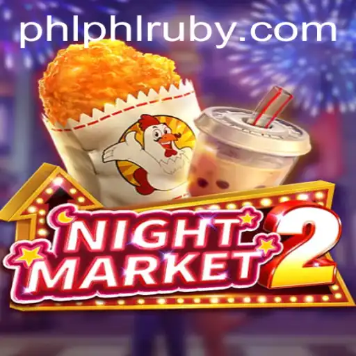 Exploring NightMarket2: A Journey into the PHL Ruby Adventure